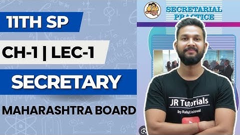 11th SP | Chapter 1 | Secretary | Lecture 1 | Maharashtra Board |