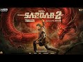 Sardar 2 First Hunt Teaser | Karthi | S.J. Suryah | Ashika Ranganath | Malavika | review & Fact