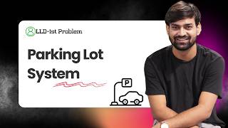 How Uber/Tech Companies Design Parking Lot Systems | LLD Explained with Class Diagram, Code, UseCase