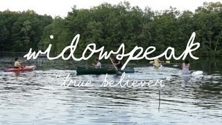 Miniatura de vídeo de "Widowspeak - True Believer | Welcome Campers"