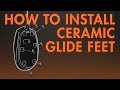 How To Install Ceramic Glide Feet #1 - Mo42 by LEXIP