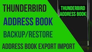 How do I restore my address book in thunderbird | Address Book export | Import Complete Method