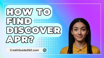 How To Find Discover APR? - CreditGuide360.com