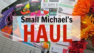 Small Michaels Haul