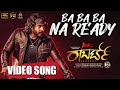 Ba Ba Ba Na Ready Video Song Roberrt Darshan Tharun Kishore Sudhir Arjun Janya Umapathy Films mp3