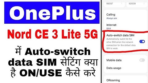 Oneplus nord ce 3 lite 5g me Auto-switch data SIM setting on/use kaise kare