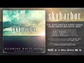 SKYHARBOR - Catharsis (Official HD Audio - Basick Records)