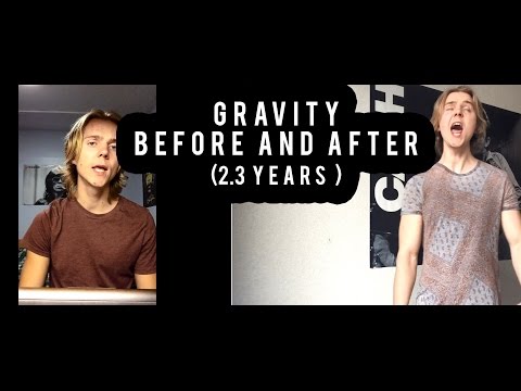 Singing Before and After - John Mayer Gravity (2 Years, 3 Months)