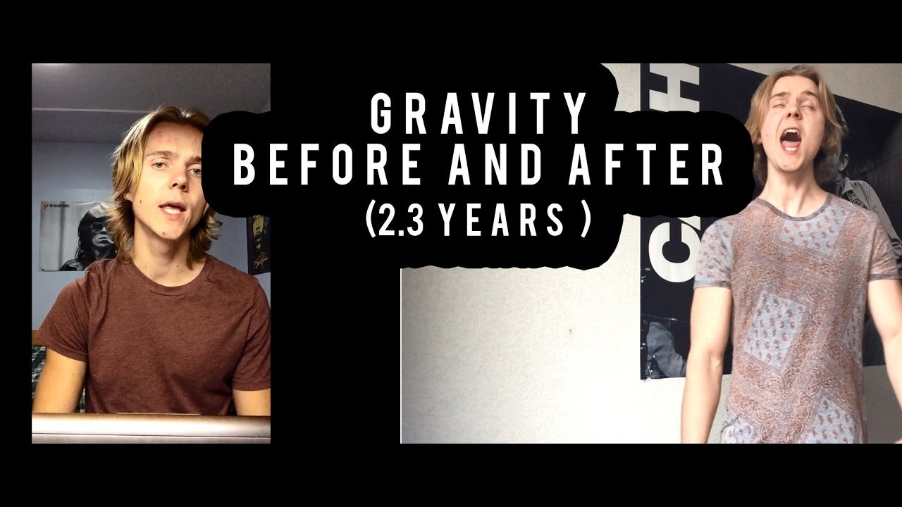 Singing Before and After - John Mayer Gravity (2 Years, 3 Months)