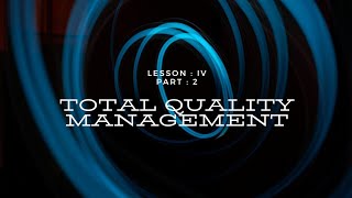 (TQM) LESSON : 4 PART : 2