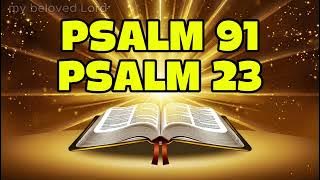 NOVEMBER 4 Prayer: PSALM 91 And PSALM 23 | The Two Most Powerful Prayers in the Bible!!