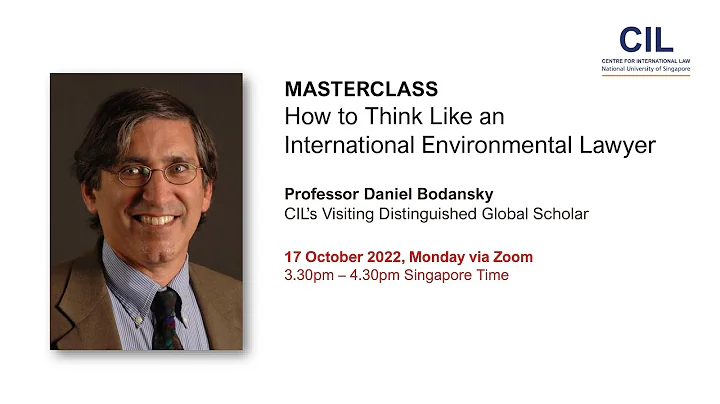 Masterclass – How to Think Like an International Environmental Lawyer - DayDayNews