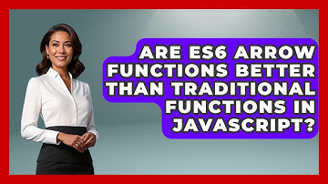 Are ES6 Arrow Functions Better Than Traditional Functions in JavaScript? | JavaScript Toolkit News