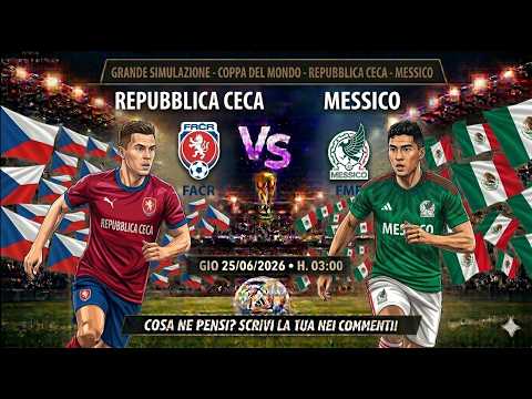 Video Repubblica Ceca - Messico Gio 25/06/2026 H.03:00