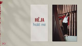 Hêja - Halê me | Pistepistek Bilind | (Official Audio))