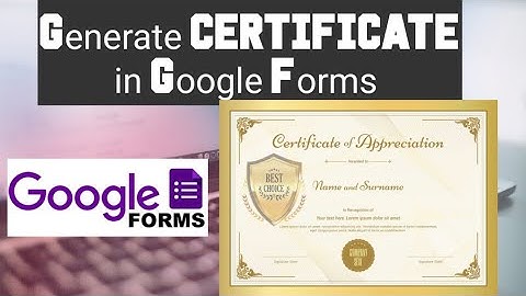 Google forms - How to Generate Certificate in Google Form | Create Certificates | Certify