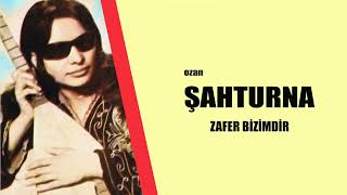 Ozan Şahturna / Zafer Bizimdir
