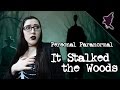 It Stalked the Woods | Creepy Storytime!