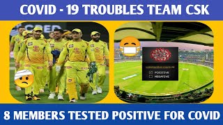 COVID - 19 TROUBLES TEAM CSK | SAD NEWS FOR FANS | IPL 2021 IS IN HUGE TROUBLE | CSK IPL 2021 |