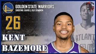 Golden state warriors: kent bazemore ᴴᴰ