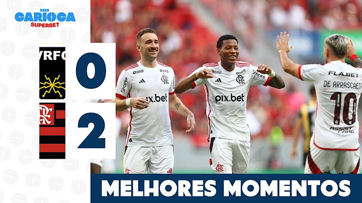 VOLTA REDONDA 0 X 2 FLAMENGO - MELHORES MOMENTOS - CARIOCA SUPERBET 2025