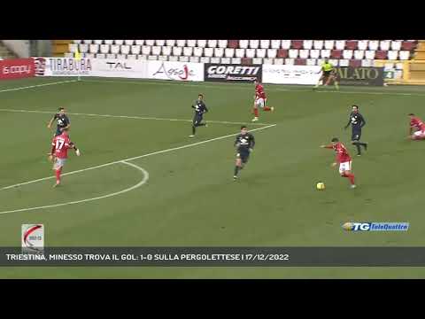 TRIESTINA, MINESSO TROVA IL GOL: 1-0 SULLA PERGOLETTESE | 17/12/2022