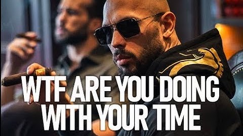 STOP WASTING TIME You’re Not Rich Yet - Andrew Tate Motivation | Andrew Tate Motivational Speech