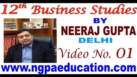 12th Business Studies  Video Number 01 (Neeraj Gupta Classes)