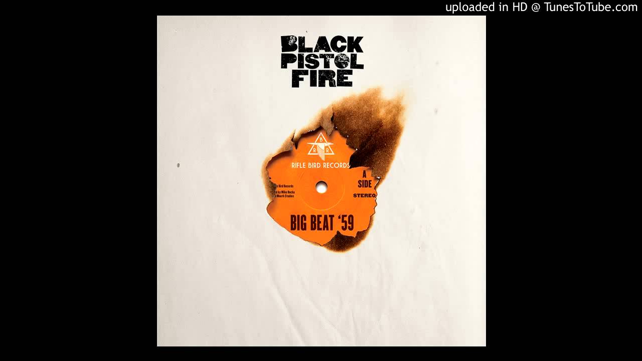 Black Pistol FIreBeelzebub from Big Beat '59 YouTube
