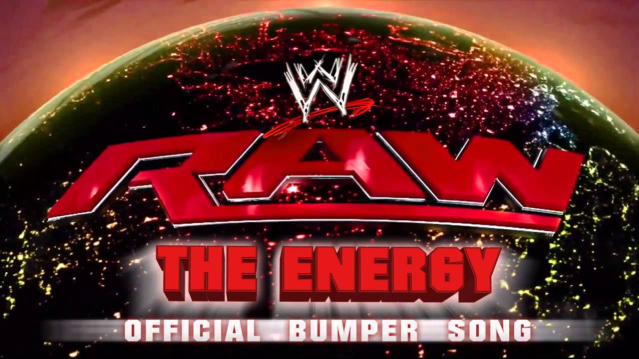 The Energy Monday Night Raw Bumper Theme Song YouTube the-energy-monday-night-raw-bumper-theme-song-youtube