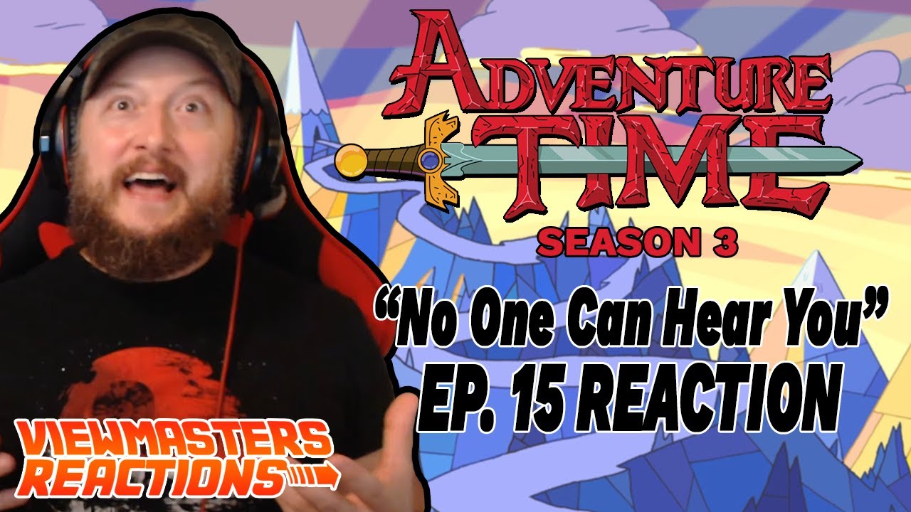 ADVENTURE TIME SEASON 3 EPIOSDE 15 NO ONE CAN HEAR YOU - YouTube