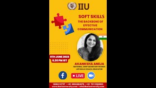 Informative session by IIU on Soft Skills-The Backbone of Effective Communication,Akanksha Aneja 🇮🇳. screenshot 2