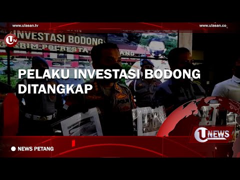 PELAKU INVESTASI BODONG DITANGKAP | U-NEWS