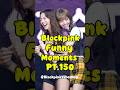 Blackpink funny moments full of chaos🤣🩷#blackpink#funny#shorts#viral