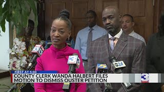 County Clerk Wanda Halbert files motion to dismiss ouster