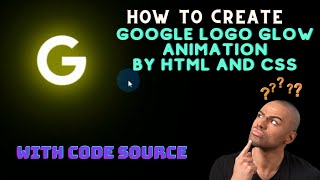 Glowing Google Logo Animation Effects | Quick CSS Animation Tutorial For Beginners | google logo