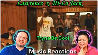 Lawrence x Hi-Lo Jack Tryna Be Cool (Live Studio Performance Video) | Couples Reaction!
