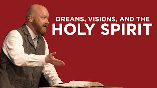 Dreams, Visions, and the Holy Spirit | Toby Sumpter @ChristKirk