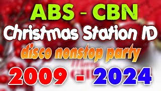 NEW ABS⭐️CBN CHRISTMAS STATION ID NONSTOP DISCO REMIX 2009 - 2024 . nocopyrightmusic