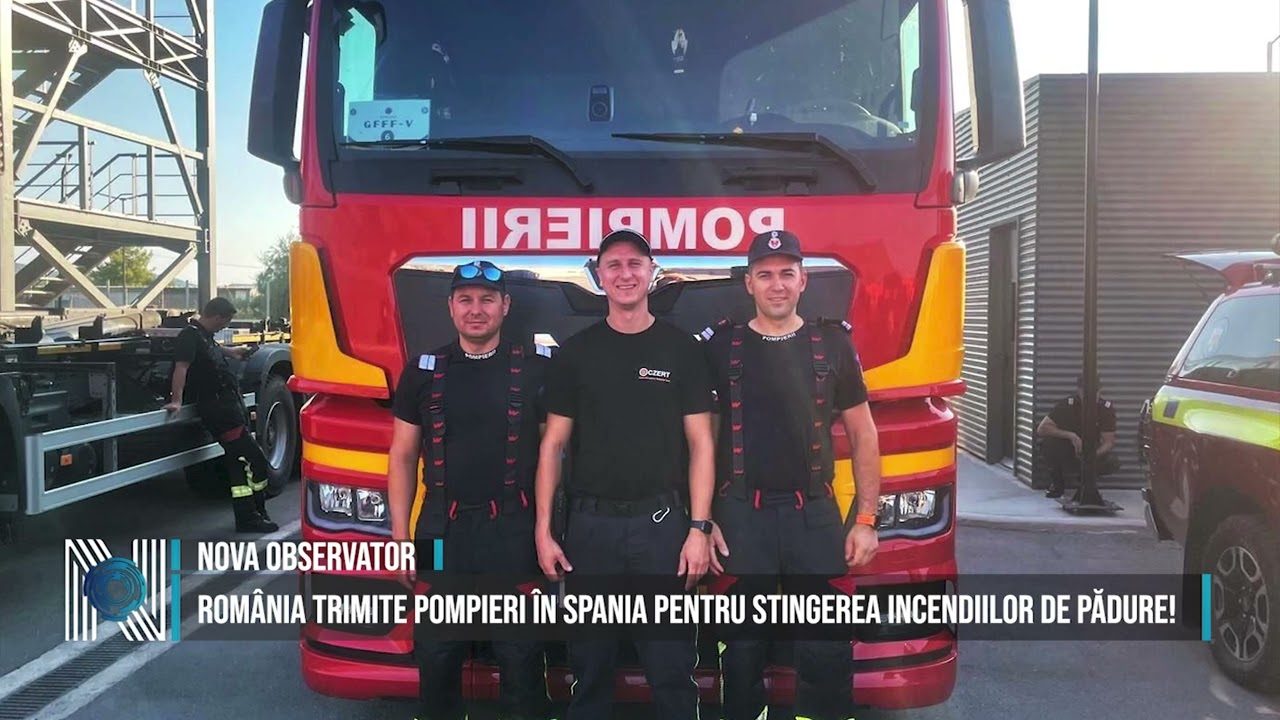 România trimite pompieri în Spania pentru stingerea incendiilor de pădure!