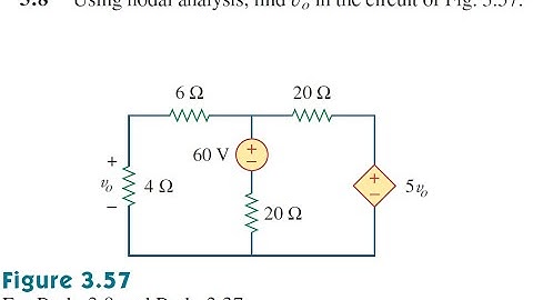 Prob 3 8 Using Nodal analysis find vo in the circuit of fig 3.57