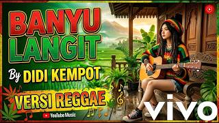 BANYU LANGIT 🌧️ Didi Kempot Cover Reggae Full Bass | Lagu Jawa Paling Enak Didengar