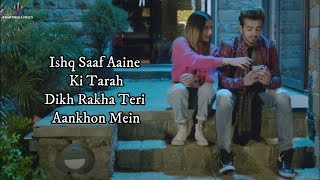 Video thumbnail of "Ishq Saaf (LYRICS) - Meet Bros Ft. Kumar Sanu, Payal Dev  | Mrunal P, Sanket | Shabbir"