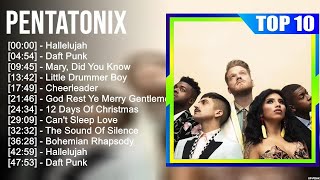 P E N T A T O N I X 2023 Mix  Top 10 Best   Greatest Hits   Album