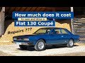 Costs to Own and Drive a Fiat 130 Coupé / All Repairs in last 3 Years