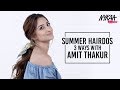 3 Quick Summer Hairdos With Amit Thakur | Masterclass | Nykaa