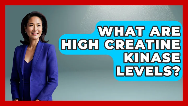 What Are High Creatine Kinase Levels? - First Response Medicine
