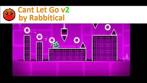 Geometry Dash - Cant Let Go v2 by Rabbitical(Challenge Pack complete)