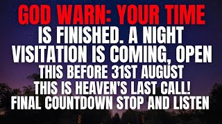 God Warn: Your Time Is Finished. A Night Visualisation Is Coming. Open This Before.. 