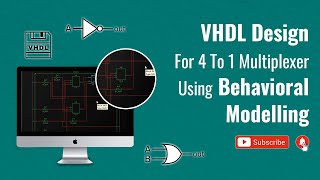 VHDL Design For 4 To 1 Multiplexer Using Behavioral Modelling